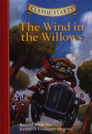 WIND-IN-THE-WILLOWSTHE--Classic-Starts-Retold