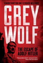 GREY WOLF:The Escape of Adolf Hitler - Sterling