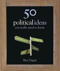 FIFTY POLITICAL IDEAS YOU REALLY NEED TO KNOW - Quercus