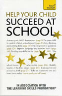 HELP YOUR CHILD TO SUCCEED AT SCHOOL - Teach Yourself