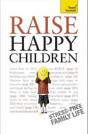 RAISE HAPPY CHILDREN - Teach Yourself