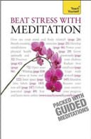 BEAT STRESS WITH MEDITATION - Teach Yourself