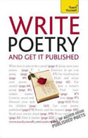 WRITE POETRY AND GET IT PUBLISHED - Teach Yourself