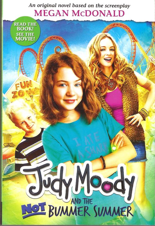 JUDY MOODY 10 & THE NOT BUMMER SUMMER - Movie Tie-In #