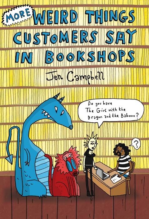MORE-WEIRD-THINGS-CUSTOMERS-SAY-IN-BOOKSHOPS---Constable