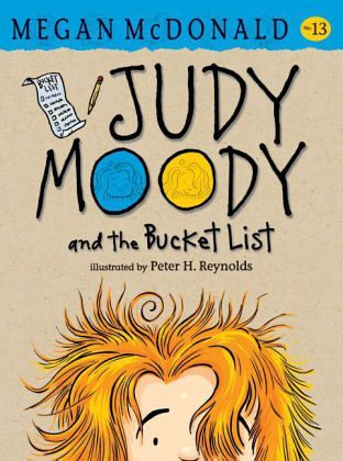 JUDY MOODY 13: AND THE BUCKET LIST - Walker #