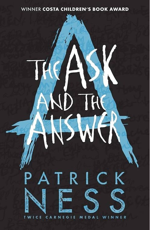 CHAOS WALKING 2 : The Ask and the Answer **New Edition**