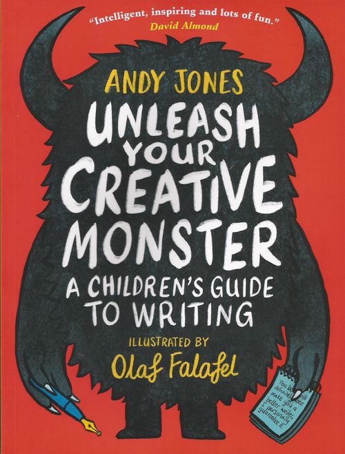 UNLEASH YOUR CREATIVE MONSTER - Walker Books