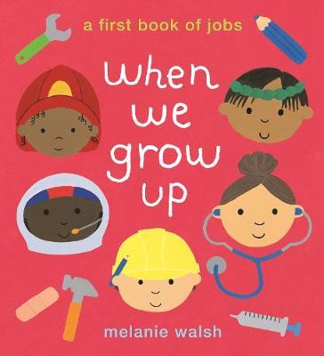 WHEN-WE-GROW-UP--A-FIRST-BOOK-OF-JOBS---Walker-Books