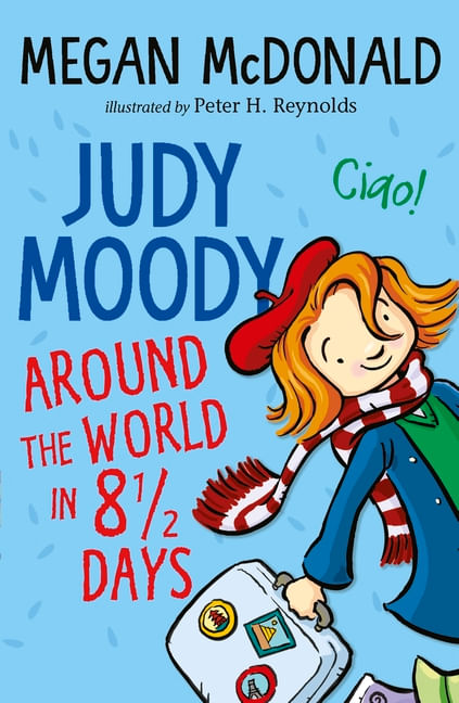 JUDY MOODY  7 : AROUND THE WORLD IN 8 1/2 DAYS -Walker *N/E*