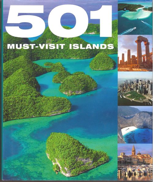 FIVE HUNDRED AND ONE MUST VISIT ISLANDS