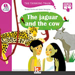 JAGUAR AND THE COW, THE - Helbling Thinking Train Level E