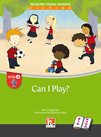 CAN I PLAY? - Helbling Young Readers Fiction A *Big Book*