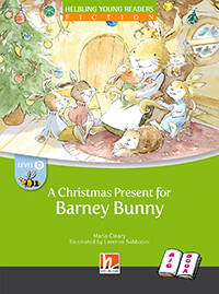 CHRISTMAS PRESENT FOR BARNEY BUNNY,A - Helbling B *Big Book*