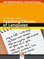 RESOURCEFUL TEACHER SERIES, THE :TEACHING CHUNKS OF LANGUAGE