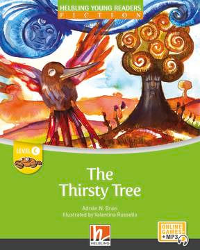 THIRSTY TREE, THE Helbling Young Readers Fiction C with E- Zone