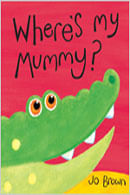 WHERE`S MY MUMMY? - Litte Tiger