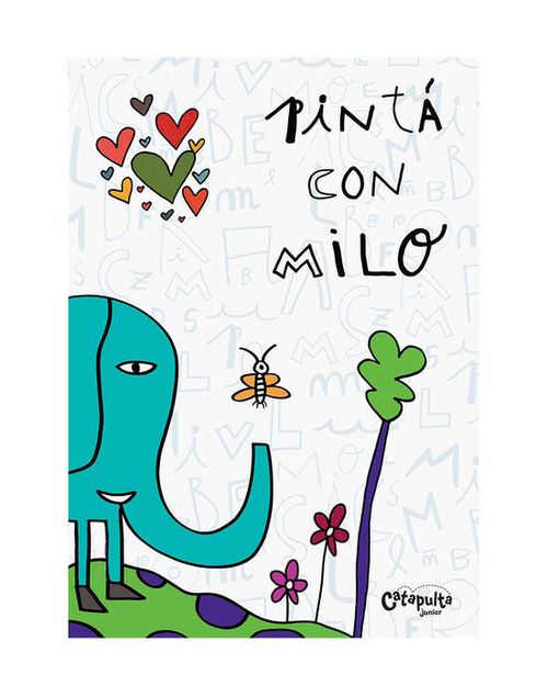 PINTA CON MILO - Catapulta