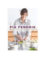 PIA-FENDRIK--Recetas-simples-placeres-compartidos