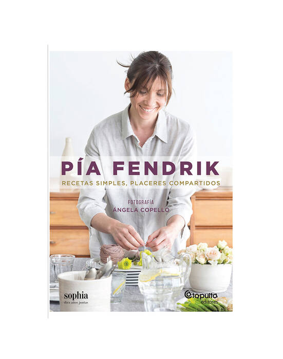 PIA-FENDRIK--Recetas-simples-placeres-compartidos