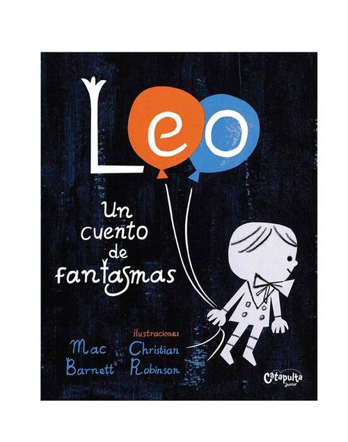 LEO : UN CUENTO DE FANTASMAS - Catapulta