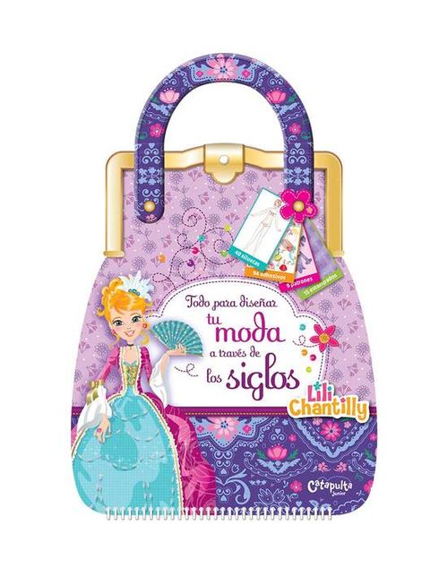 LILI CHANTILLY: MODA A TRAVES DE LOS SIGLOS - Catapulta