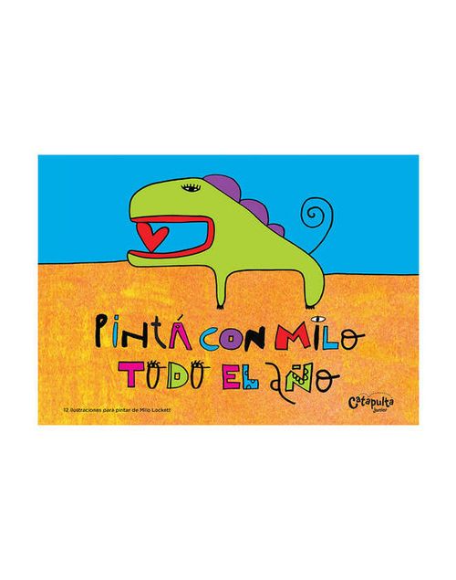 PINTA CON MILO TODO EL AÑO - Catapulta