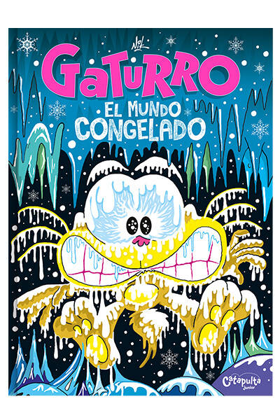 GATURRO EL MUNDO CONGELADO - Catapulta