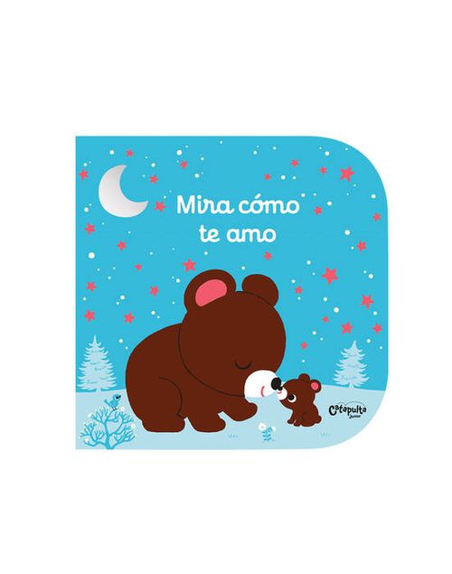 MIRA CÓMO TE AMO - Catapulta