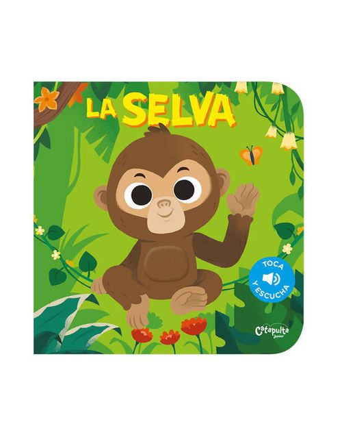 TOCA Y ESCUCHA :LA SELVA - Catapulta