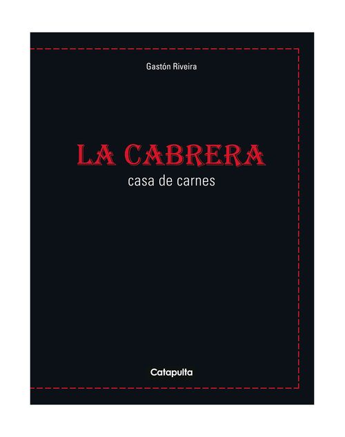 LA CABRERA- CASA DE CARNES  Bilingüe - Catapulta