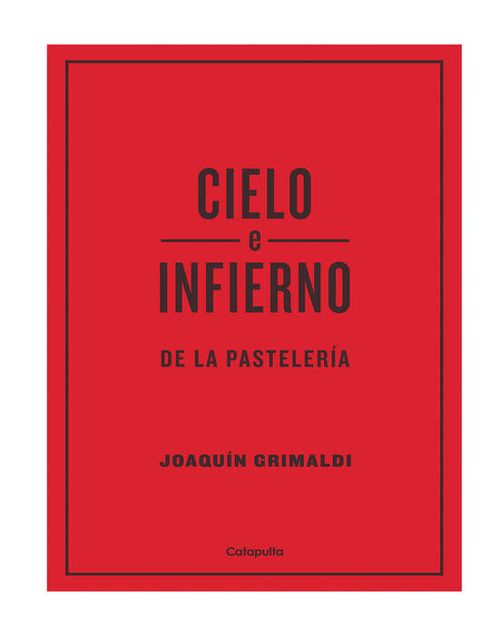 CIELO E INFIERNO DE LA PASTELERIA - Catapulta