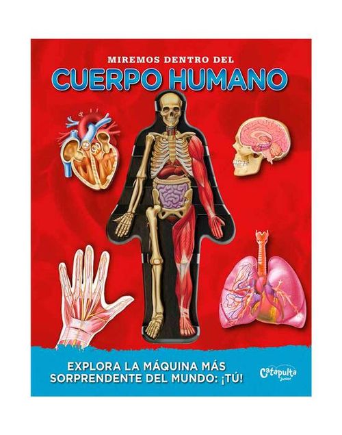 MIREMOS DENTRO DEL CUERPO HUMANO - Catapulta  *Nuevo*