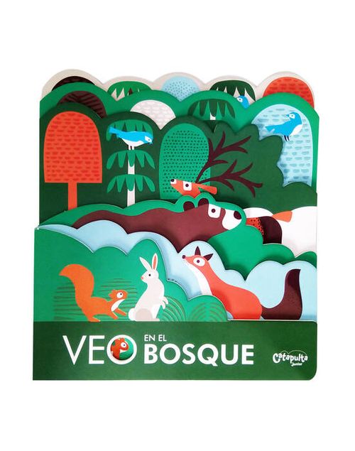 VEO EN EL BOSQUE  -  Catapulta