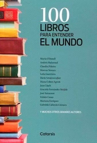 100 LIBROS PARA ENTENDER EL MUNDO - Catapulta