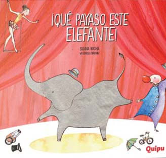 ¡QUE-PAYASO-ESTE-ELEFANTE----Libros-Album