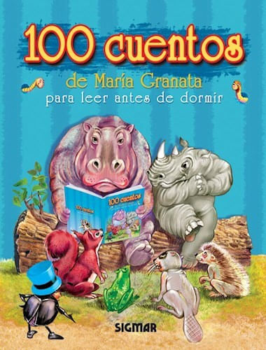 100 CUENTOS DE MARÍA GRANATA - Sigmar