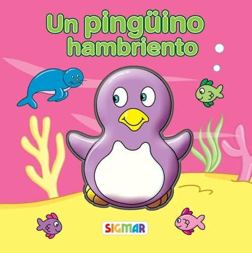 UN PINGÜINO HAMBRIENTO - Sigmar
