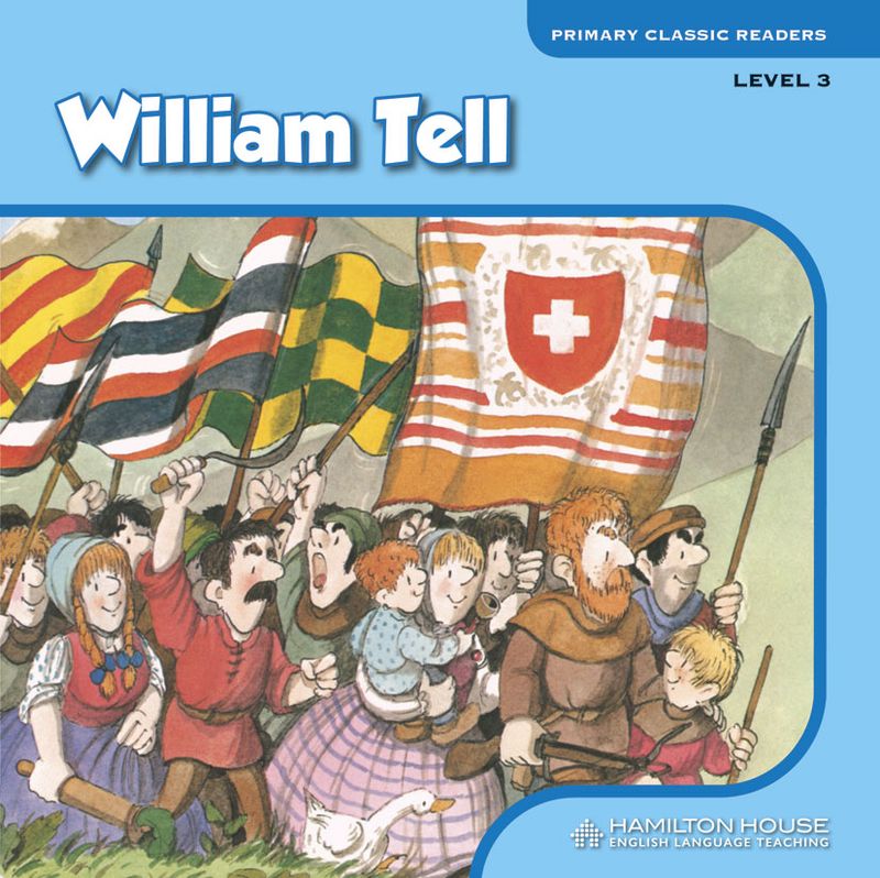 WILIAM-TELL-Primary-Classic-Readers-Level-3----Hamilton