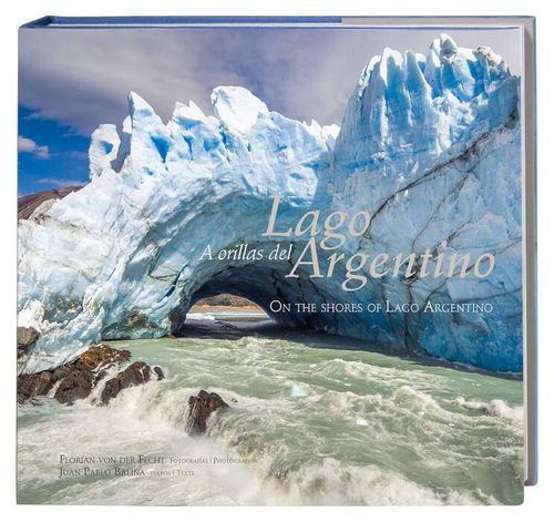 A ORILLAS DEL LAGO ARGENTINO (Bilingüe)