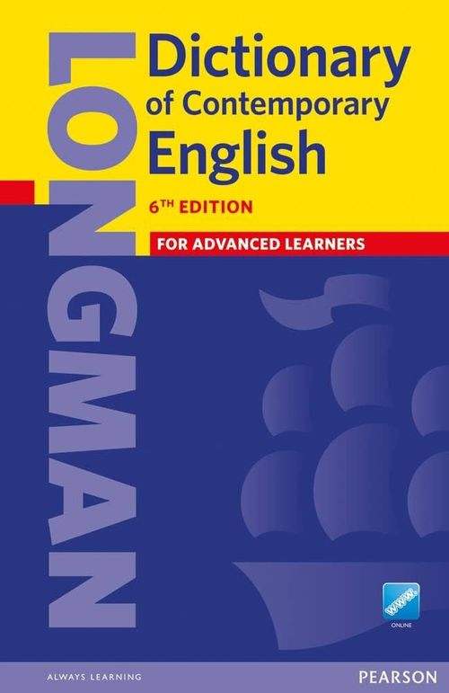 LONGMAN DICTIONARY OF CONTEMPORARY ENGLISH  **6th Edition