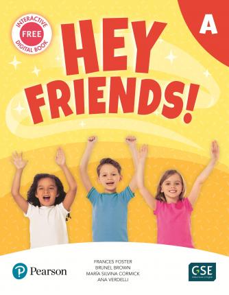 HEY FRIENDS! A -    PUPIL'S BOOK