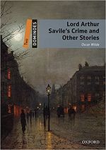 LORD-ARTHUR-SAVILE-S-CRIME---Stories--Dominoes-2-w-mp3--New-