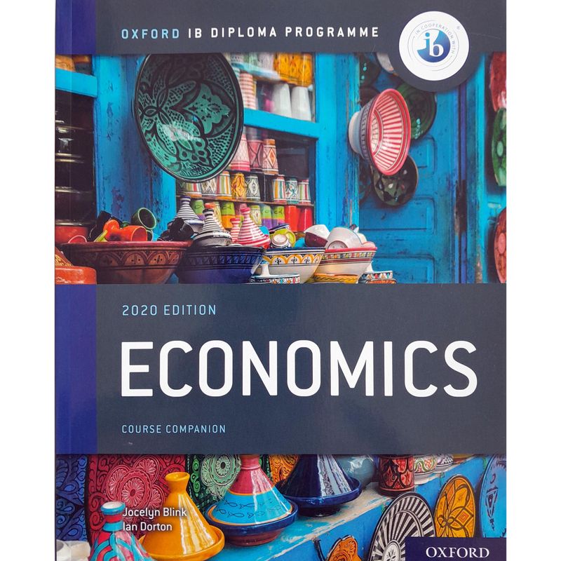 OXFORD IB DIPLOMA PROGRAMME: ECONOMICS COURSE BOOK - Kel Ediciones