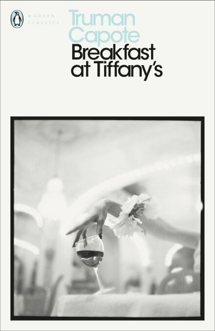 BREAKFAST AT TIFFANY S - Penguin Modern Classics