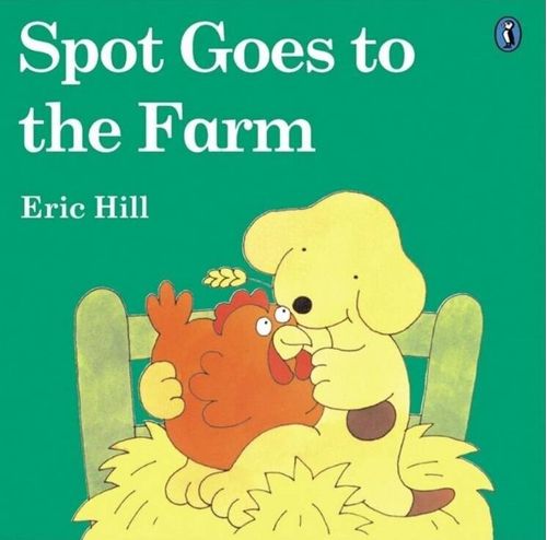 SPOT GOES TO THE FARM - Picture Puffin **N/E**