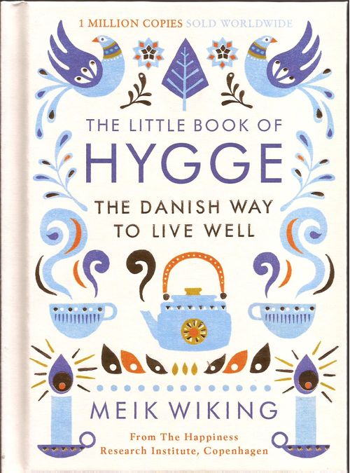 LITTLE BOOK OF HYGGE, THE  The Danish Way... - Penguin UK
