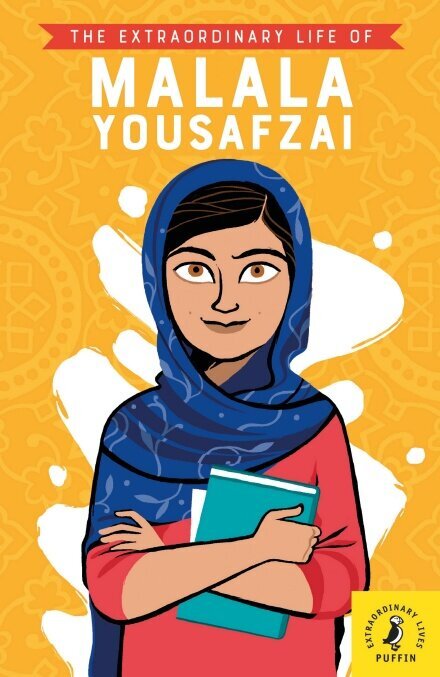 EXTRAORDINARY LIFE OF MALALA YOUSAFZAI, THE - Puffin