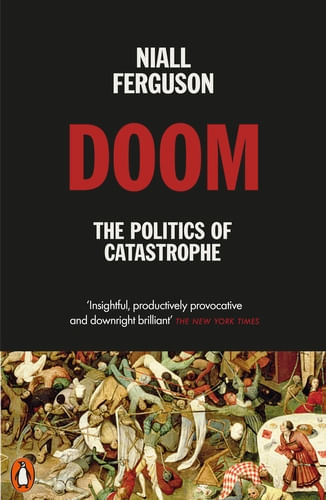 DOOM : THE POLITICS OF CATASTROPHE - Penguin UK