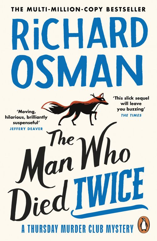 THURSDAY MURDER CLUB, THE 2 : THE MAN WHO DIED TWICE - Penguin UK